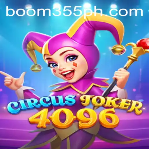 Dive into the Exciting World of CircusJoker4096 with Boom355